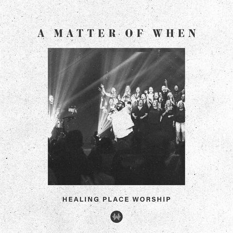 A Matter of When (Live)