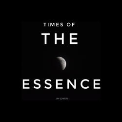 Times of the Essence