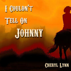 I Couldn't Tell on Johnny