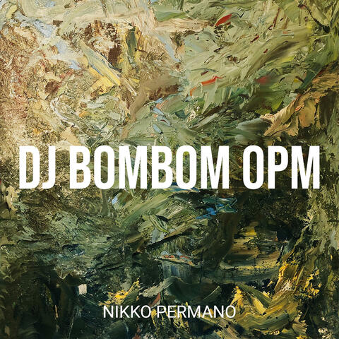 DJ BomBom Opm