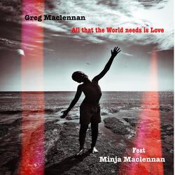 All That the World Needs Is Love
