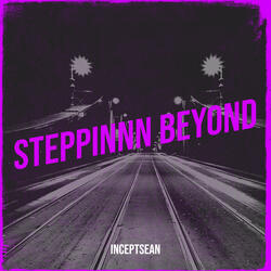 Steppinnn Beyond