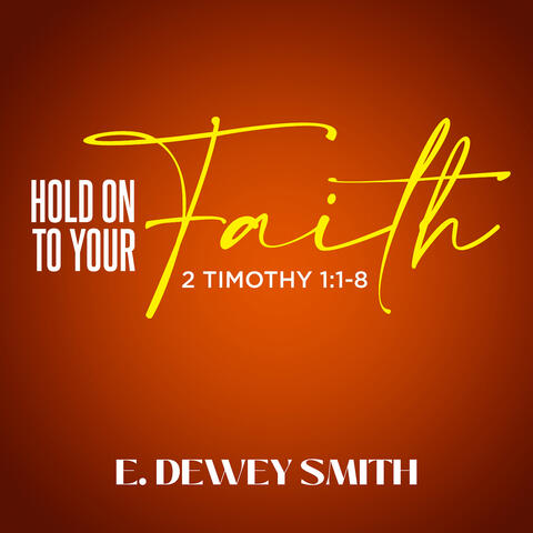Hold on to Your Faith