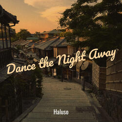 Dance the Night Away