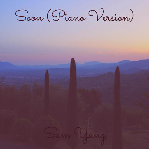 Soon (Piano Version)