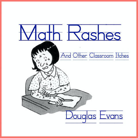 Math Rashes, and Other Classroom Itches