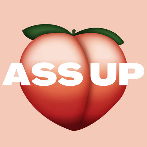 Ass Up