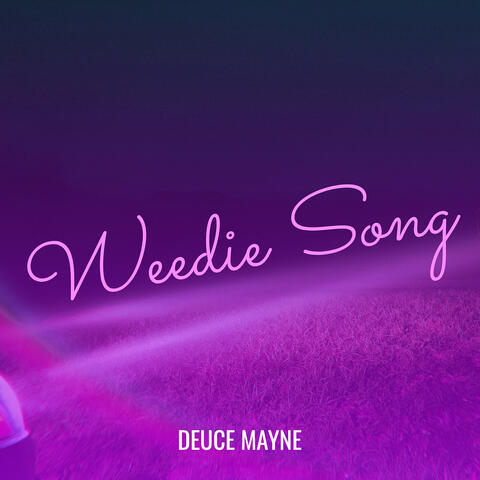 Weedie Song