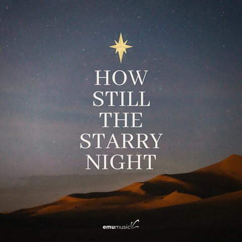 How Still the Starry Night