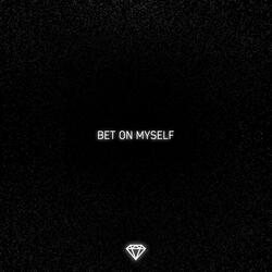 Bet on Myself