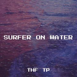 Surfer on Water
