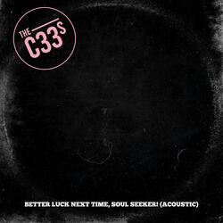 Better Luck Next Time, Soul Seeker! (Acoustic)