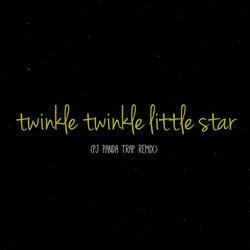 Twinkle Twinkle Little Star (Trap Remix)