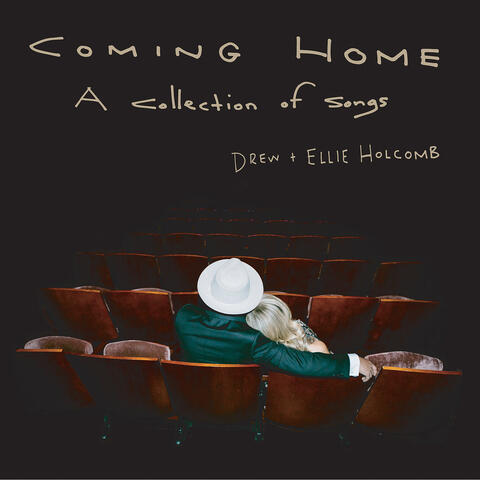 Coming Home: A Collection of Songs