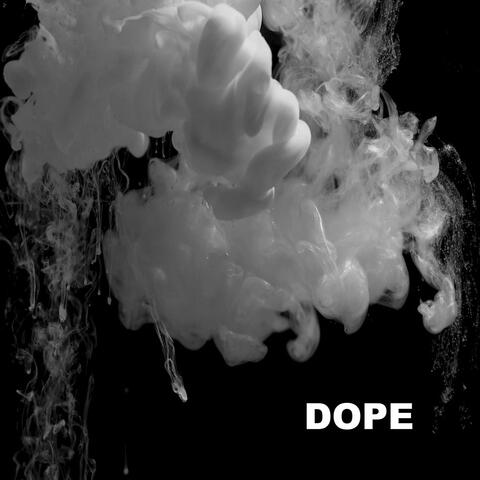 Dope