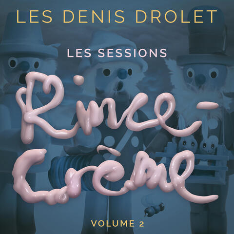 Les Sessions Rince-Crème, Vol. 2