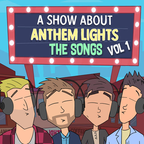 A Show About Anthem Lights: The Songs, Vol I