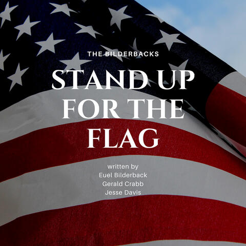 Stand up for the Flag