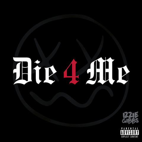 Die 4 Me