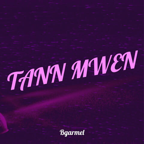 Tann Mwen