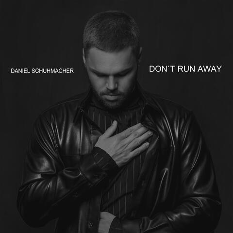 Don't Run Away