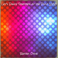 Let's Dance Together at the Disco 2000