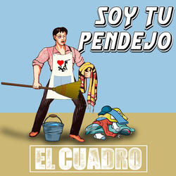 Soy Tu Pendejo