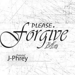 Please Forgive Me