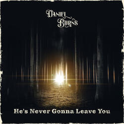 He's Never Gonna Leave You