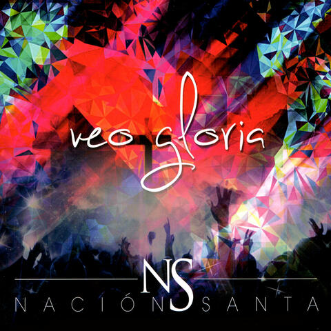 Veo Gloria Ns Nacion Santa