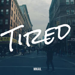 Tired
