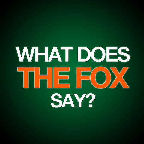 What Does The Fox Say
