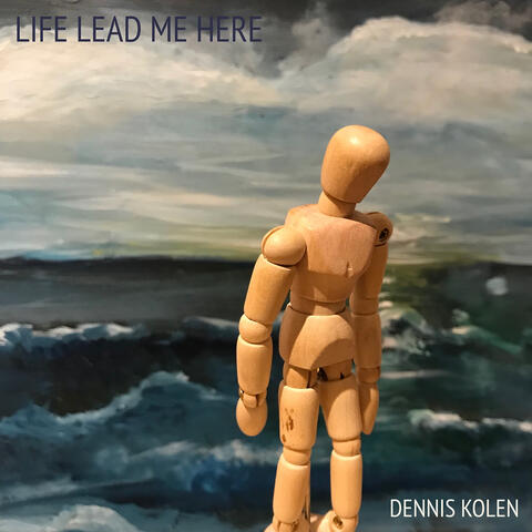 Life Lead Me Here