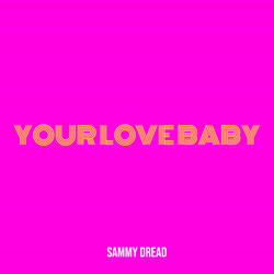 Your Love Baby