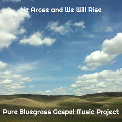 He Arose and We Will Rise