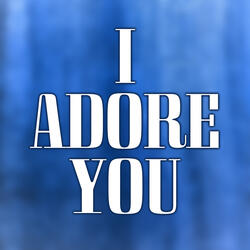 Adore You (Extended Mix)