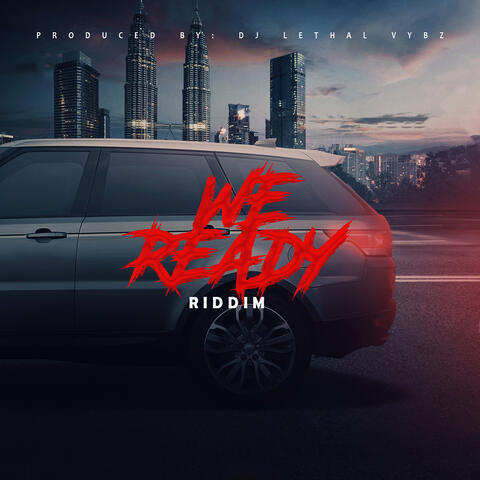 We Ready Riddim