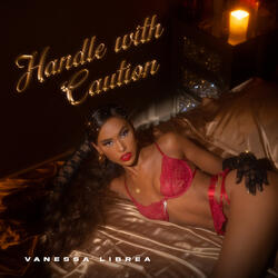 Handle with Caution