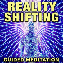 Reality Shifting Guided Meditation