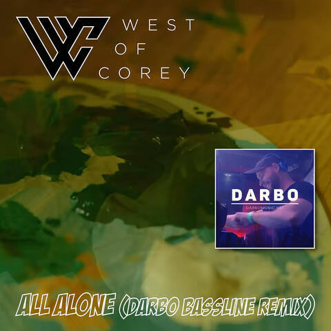 All Alone (Darbo Bassline Remix)