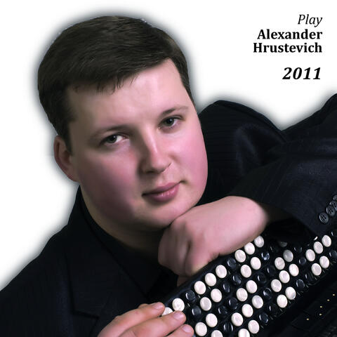 Play Alexander Hrustevich 2011