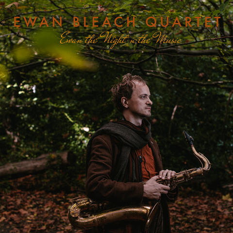 Ewan the Night’ n the Music