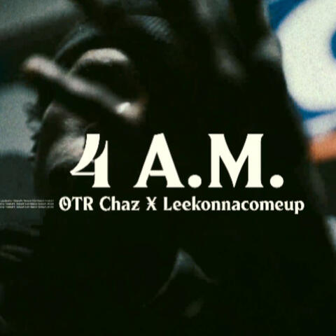 OTR CHAZ and leekonnacomeup