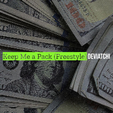 Keep Me a Pack (Freestyle)
