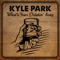 What's Your Drinkin' Song