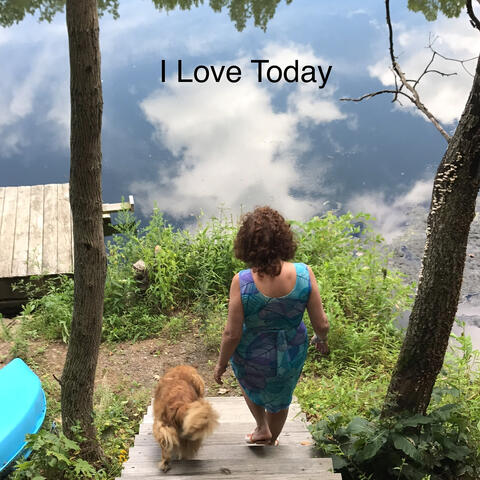I Love Today