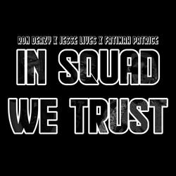 In Squad We Trust