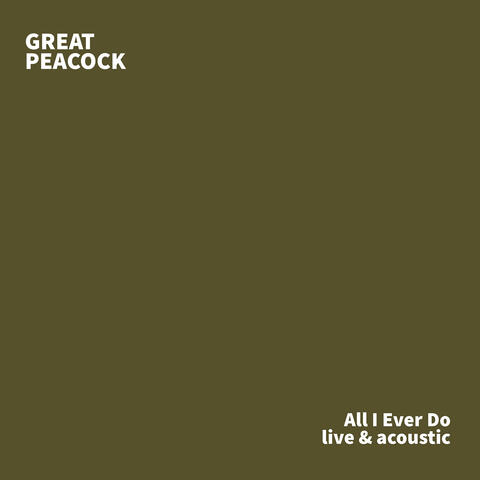 All I Ever Do (Live and Acoustic)