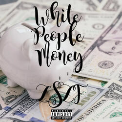 White People Money
