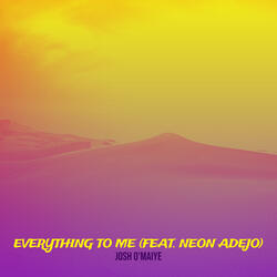 Everything to Me